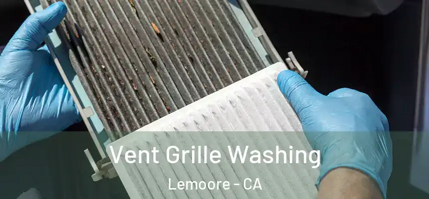  Vent Grille Washing Lemoore - CA